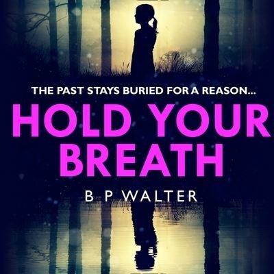 Cover for B P Walter · Hold Your Breath (CD) (2020)