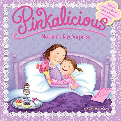 Cover for Victoria Kann · Pinkalicious: Mother's Day Surprise - Pinkalicious (Taschenbuch) (2015)