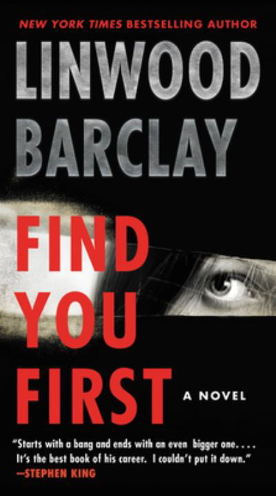 Find You First - Linwood Barclay - Books - HarperCollins - 9780062993878 - October 26, 2021