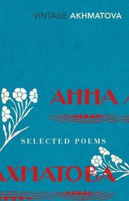 Cover for Anna Akhmatova · Selected Poems (Paperback Book) (2009)