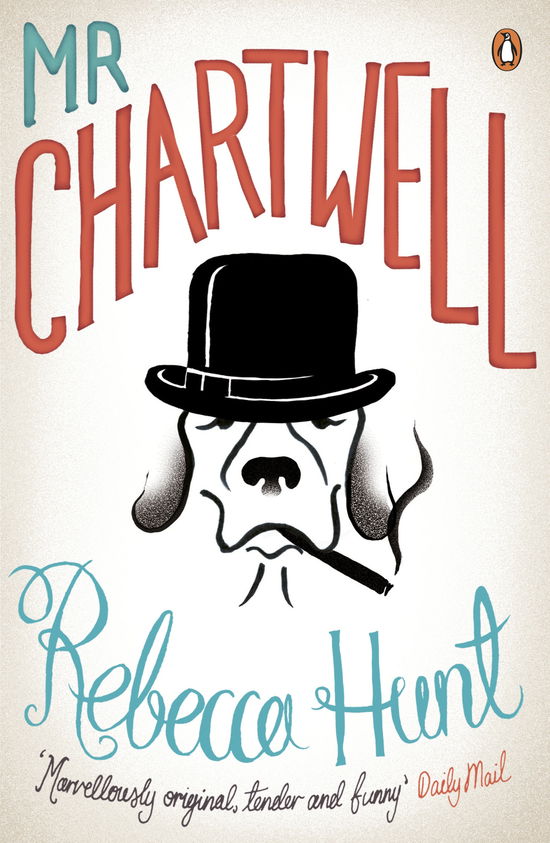 Cover for Rebecca Hunt · Mr Chartwell (Paperback Book) (2011)