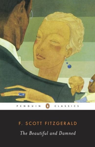 Cover for F. Scott Fitzgerald · The Beautiful and Damned (Penguin Twentieth-century Classics) (Paperback Book) (1998)