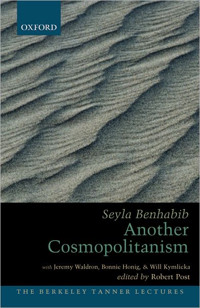 Cover for Benhabib, Seyla (, Eugene Meyer Professor of Political Science and PhilosophyYale University) · Another Cosmopolitanism - The Berkeley Tanner Lectures (Pocketbok) (2008)