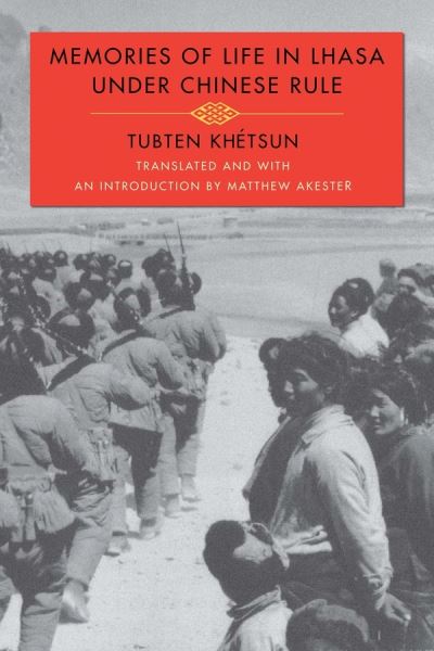 Cover for Tubten Khetsun · Memories of Life in Lhasa Under Chinese Rule (Paperback Bog) (2014)