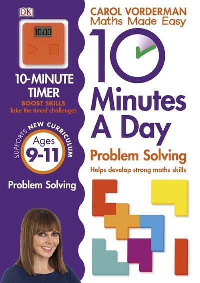 Cover for Carol Vorderman · 10 Minutes A Day Problem Solving, Ages 9-11 (Key Stage 2): Supports the National Curriculum, Helps Develop Strong Maths Skills - DK 10 Minutes a Day (Paperback Bog) (2015)