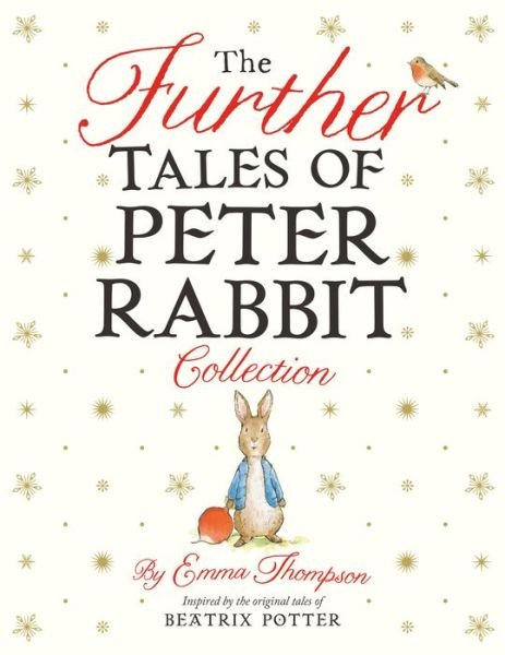 Cover for Emma Thompson · The Further Tales of Peter Rabbit Collection (Hardcover bog) (2018)