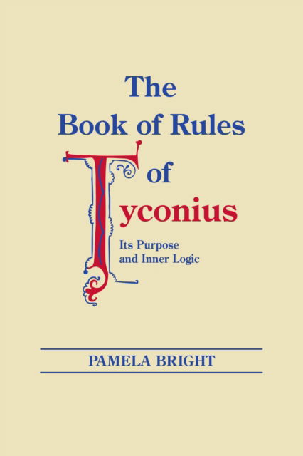 Cover for Pamela Bright · The Book of Rules of Tyconius (Hardcover Book) (2022)