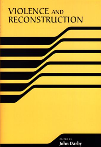 Cover for Violence and Reconstruction - RIREC Project on Post-Accord Peacebuilding (Hardcover Book) (2005)