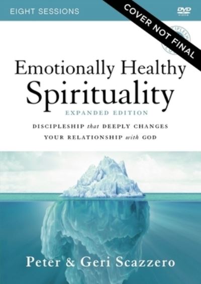 Cover for Peter Scazzero · Emotionally Healthy Spirituality Expanded Edition Video Study: Discipleship that Deeply Changes Your Relationship with God - Emotionally Healthy Spirituality (DVD) (2022)