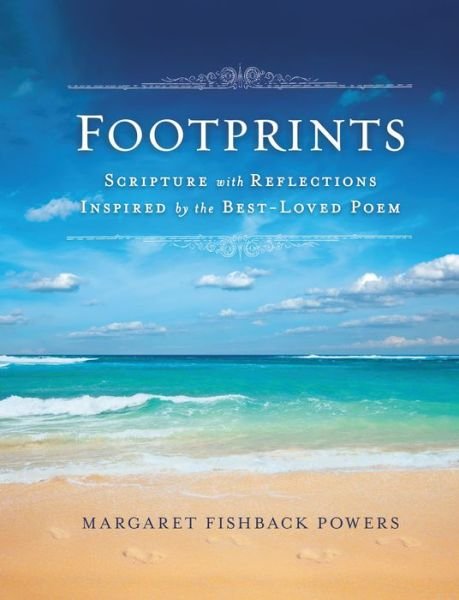 Cover for Margaret Fishback Powers · Footprints: Scripture with Reflections Inspired by the Best-Loved Poem (Hardcover bog) (2014)