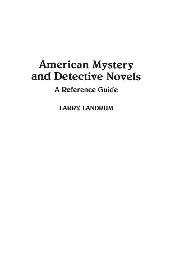 Cover for Larry Landrum · American Mystery and Detective Novels: A Reference Guide - American Popular Culture (Hardcover Book) (1999)