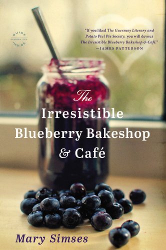 Cover for Mary Simses · The Irresistible Blueberry Bakeshop &amp; Cafe (Paperback Book) [Reprint edition] (2014)