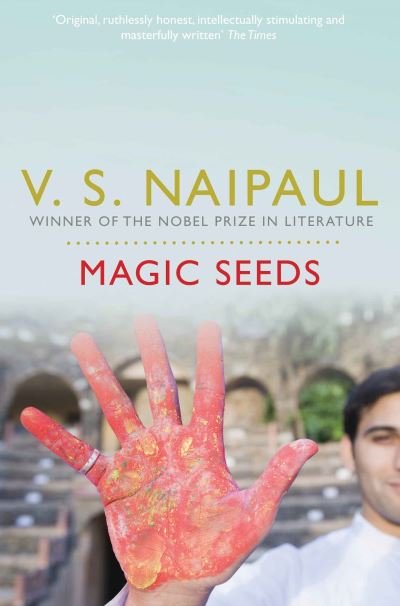Cover for V.S. Naipaul · Magic Seeds (Paperback Book) (2011)