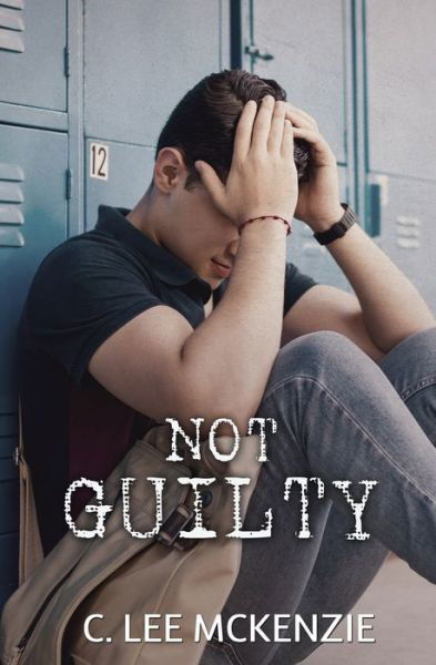 Cover for C. Lee McKenzie · Not Guilty (Taschenbuch) (2019)