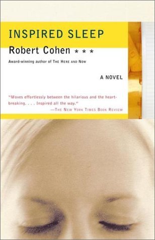 Cover for Robert Cohen · Inspired Sleep: a Novel (Paperback Book) [First Edition. edition] (2002)