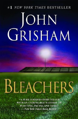 Bleachers - John Grisham - Kirjat - Delta - 9780385340878 - tiistai 29. toukokuuta 2007