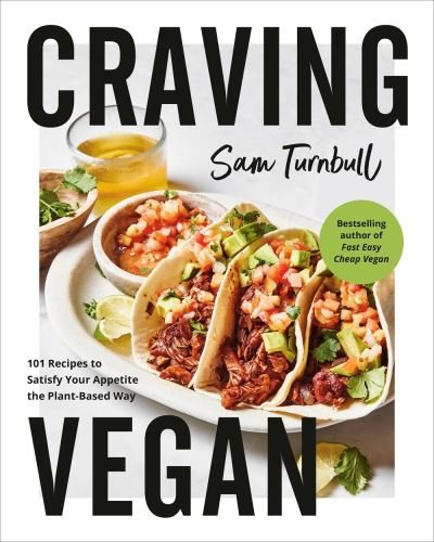 Cover for Sam Turnbull · Craving Vegan: 101 Recipes to Satisfy Your Appetite the Plant-Based Way (Paperback Book) (2023)