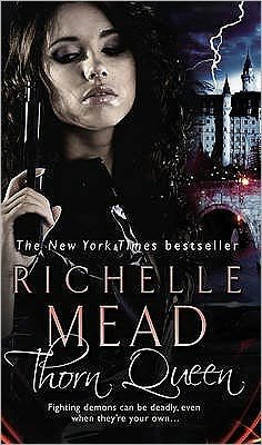 Cover for Richelle Mead · Thorn Queen (Taschenbuch) (2009)