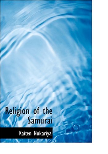 Cover for Kaiten Nukariya · Religion of the Samurai (Hardcover Book) [Large Print, Large Type edition] (2008)