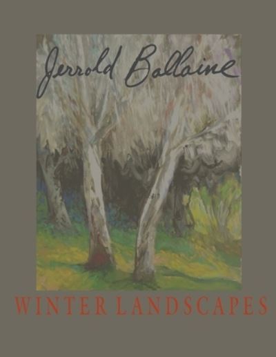 Cover for Jack LEISSRING · Jerrold Ballaine, Winter Landscapes (Book) (2010)