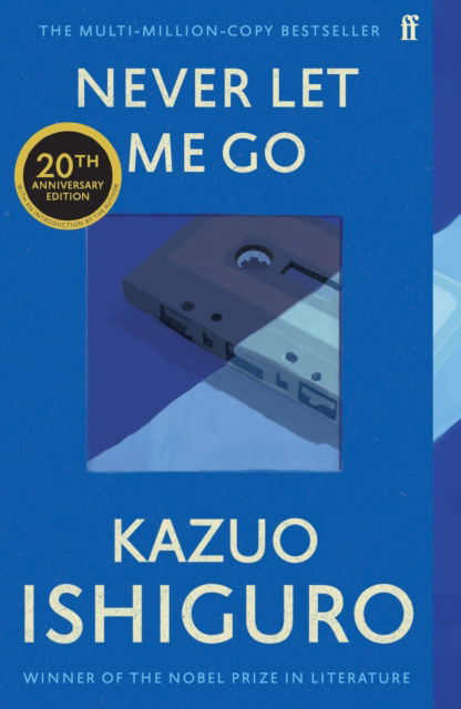 Cover for Kazuo Ishiguro · Never Let Me Go: Twentieth Anniversary Edition (Taschenbuch) [Main - 20th anniversary edition] (2025)