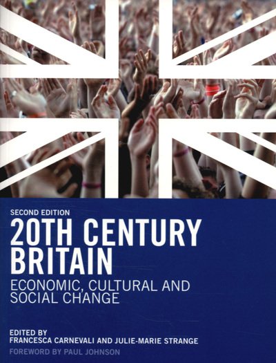 Cover for Paul Johnson · 20th Century Britain: Economic, Cultural and Social Change (Pocketbok) (2007)