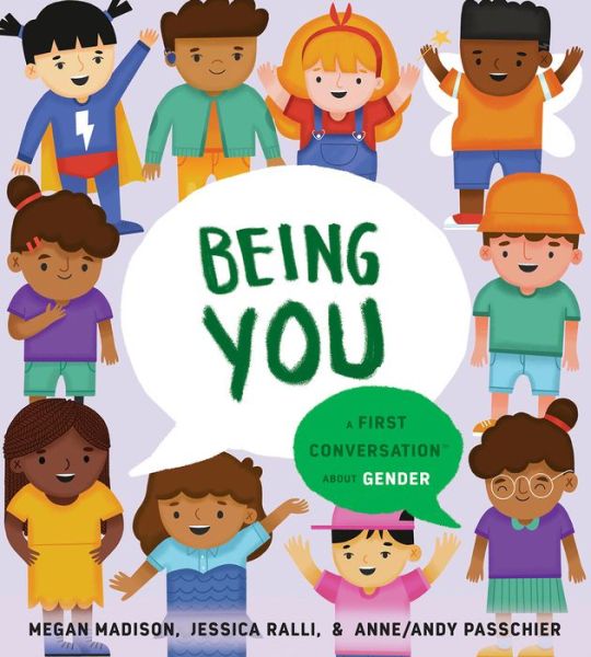 Cover for Megan Madison · Being You: A First Conversation About Gender - First Conversations (Gebundenes Buch) (2022)