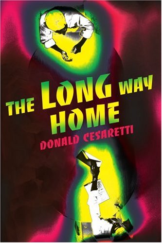Cover for Donald Cesaretti · The Long Way Home (Paperback Book) (2000)