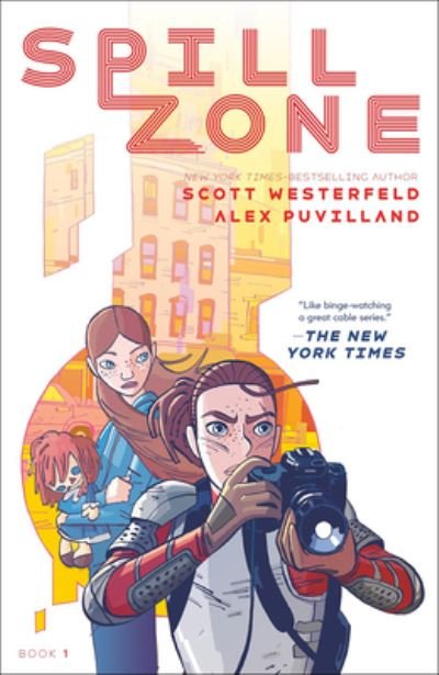Cover for Scott Westerfeld · Spill Zone (Gebundenes Buch) (2018)
