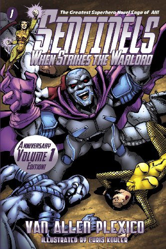 Cover for Van Allen Plexico · Sentinels: when Strikes the Warlord (Volume 1) (Paperback Book) (2013)