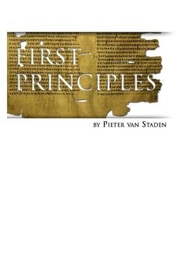 Cover for Pieter Van Staden M Sc · First Principles (Paperback Book) (2014)