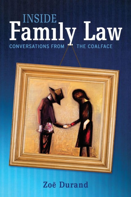 Cover for Zoe Durand · Inside Family Law: Conversations from the Coalface (Paperback Book) (2018)