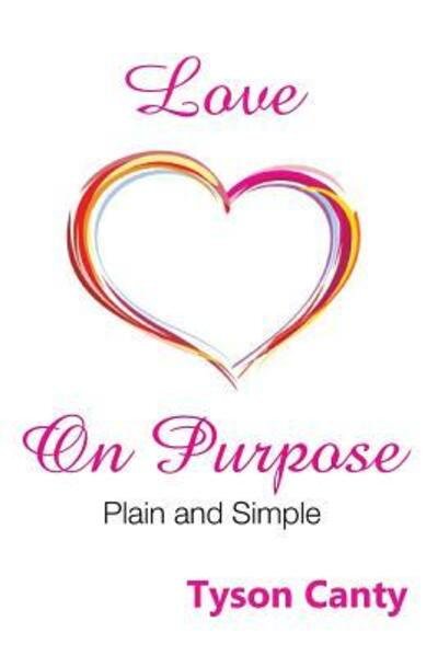 Cover for Tyson Canty · Love on Purpose : Plain and Simple (Pocketbok) (2016)