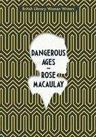 Cover for Rose Macaulay · Dangerous Ages - British Library Women Writers (Paperback Book) (2020)