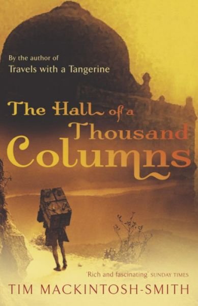 Cover for Tim Mackintosh-Smith · Hall of a Thousand Columns (Paperback Book) [New edition] (2006)