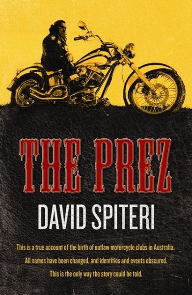 Cover for David Spiteri · The Prez (Paperback Book) (2013)