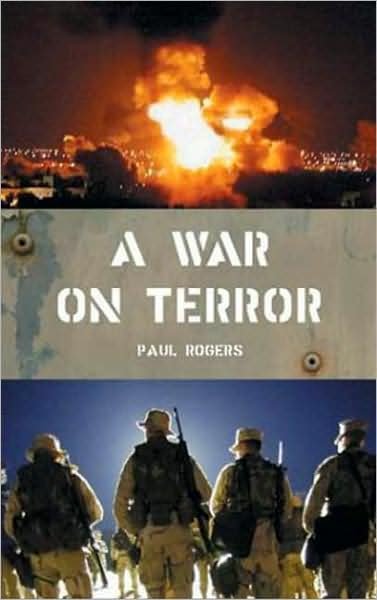 Cover for Paul Rogers · A War on Terror: Afghanistan and After (Hardcover Book) (2004)