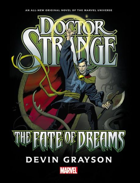 Cover for Devin Grayson · Doctor Strange: The Fate Of Dreams Prose Novel (Hardcover Book) (2016)