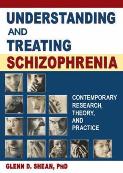 Cover for Trepper, Terry S (Western Michigan University, USA) · Understanding and Treating Schizophrenia: Contemporary Research, Theory, and Practice (Hardcover Book) (2004)