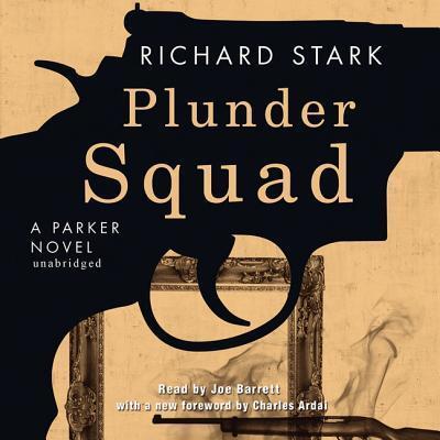 Plunder Squad - Richard Stark - Music - Blackstone Publishing - 9780792793878 - March 1, 2013