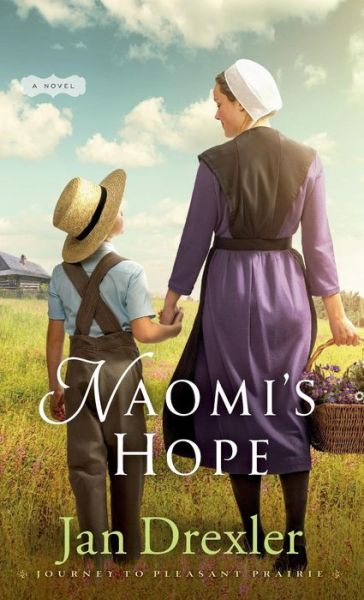 Cover for Jan Drexler · Naomi's Hope (Hardcover Book) (2017)