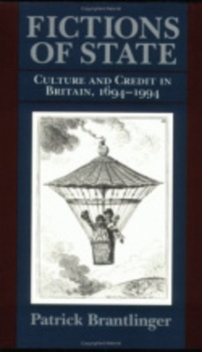 Cover for Patrick Brantlinger · Fictions of State: Culture and Credit in Britain, 1694–1994 (Paperback Book) (1996)