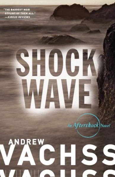 Cover for Andrew Vachss · Shockwave: An Aftershock Novel - Aftershock Series (Taschenbuch) (2015)