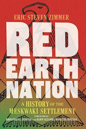 Cover for Eric Steven Zimmer · Red Earth Nation Volume 10 : A History of the Meskwaki Settlement (Paperback Book) (2024)