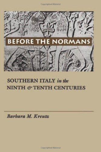 Cover for Barbara M. Kreutz · Before the Normans: Southern Italy in the Ninth and Tenth Centuries - The Middle Ages Series (Taschenbuch) (1996)