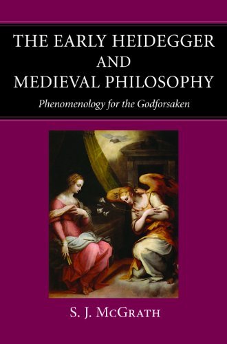 Cover for S. J. McGrath · The Early Heidegger and Medieval Philosophy: Phenomenology for the Godforsaken (Paperback Book) (2003)