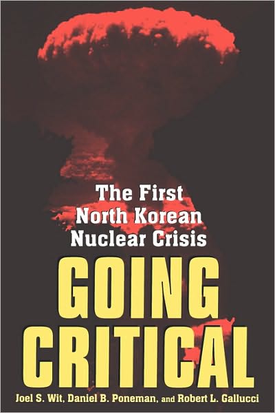 Cover for Joel S. Wit · Going Critical: The First North Korean Nuclear Crisis (Paperback Book) (2005)