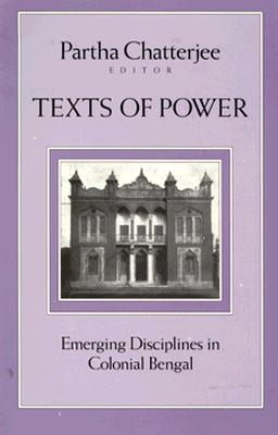 Cover for Partha Chatterjee · Texts Of Power: Emerging Disciplines in Colonial Bengal (Paperback Book) (1995)