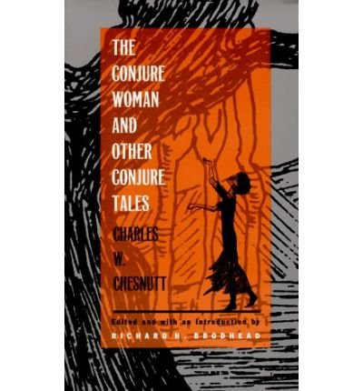 Cover for Charles W. Chesnutt · The Conjure Woman and Other Conjure Tales (Paperback Book) (1993)