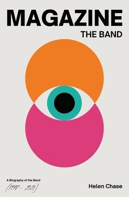 Cover for Helen Chase · Magazine the Band: A biography (Paperback Book) [New edition] (2025)